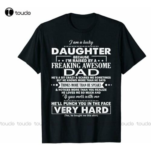 Black I Am A Lucky Daughter Because I'M Raised By An Amazing Dad T-Shirt Mens T Shirts