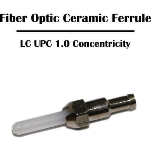 1000 Pieces LC UPC 1.25mm with Tail Handle Concentricity 1.0 Fiber Optic Ceramic Ferrule Ethernet Networking FTTH