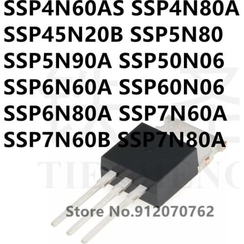 10PCS SSP4N60AS SSP4N80A SSP45N20B SSP5N80 SSP5N90A SSP50N06 SSP6N60A SSP60N06 SSP6N80A SSP7N60A SSP7N60B SSP7N80A TO-220