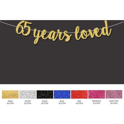 65 years loved banner 65th happy birthday decoration for gold glitter sign wedding anniversary party decor