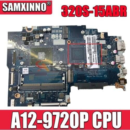 CAUSC/SD LA-E981P For Lenovo 320S-15ABR 320-15 Laptop motherboard W/ CPU A12-9720P Integrated motherboard 100% fully tested
