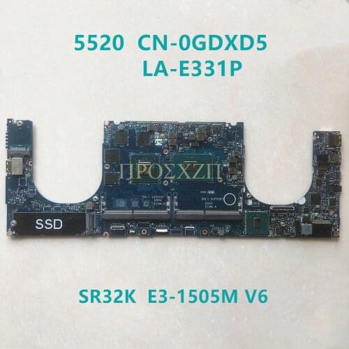 High quality FOR DELL 5520 Laptop motherboard SR32K E3-1505M V6 CPU M1200 with CN-0GDXD5 0GDXD5 GDXD5 LA-E331P 100% working well
