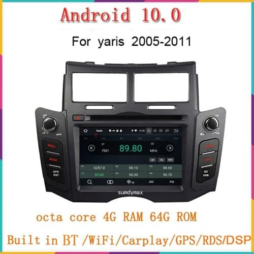 Two din Android 10.0 Car DVD Player for Toyota yaris 2006-2011 with octa core 4G ram 64g rom built in wifi mirror link