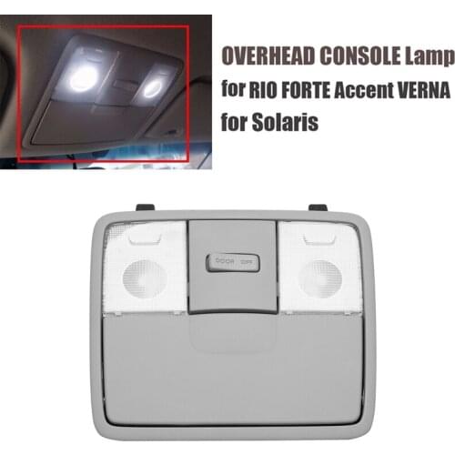 Lamp Assy Overhead Console Lamp Assy Glasses Box for Hyundai Solaris KIA RIO FORTE Accent VERNA 2011-2015