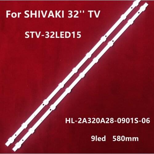 580mm 9led LED strips for HL-2A320A28-0901S-06 A0 8D2A-DLM3-200900 HV320WHB-N80 SHIVAKI STV-32LED15 32DLE250 32DLE252