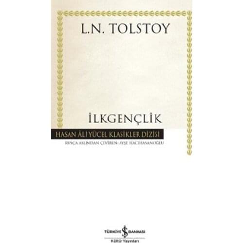 İlkgençlik Lev Nikolaevich Tolstoy Business Bank Culture Publications Hasan Ali Yücel Classics Series