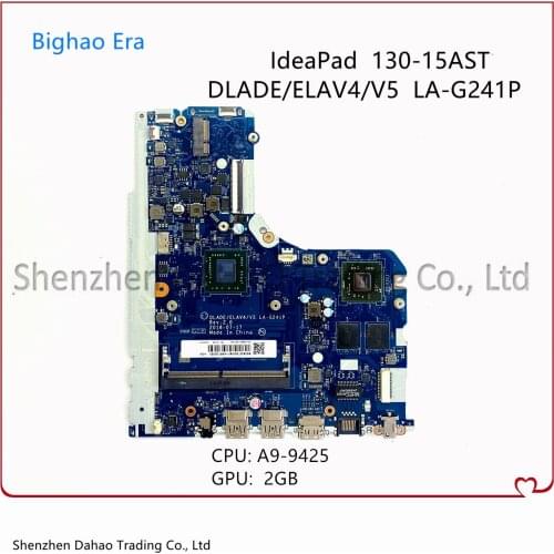 FRU 5B20R34468 For Lenovo ideapad 130-15AST V145-15AST Laptop Motherboard LA-G241P With A9-9425 2GB-GPU 100% Fully Tested