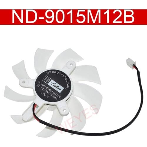 Original ND-9015M12B DC12V 0.28A Two Lines Cooling Fan for GTS250 GTS450 GTX550Ti Graphic Card