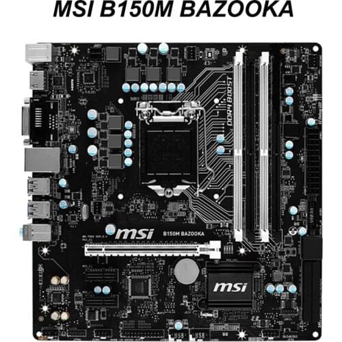 For MSI B150M BAZOOKA Motherboard LGA 1151 DDR4 For Intel B150 150M Desktop Mainboard SATA III USB3.0 PCI-E X16 3.0 Used