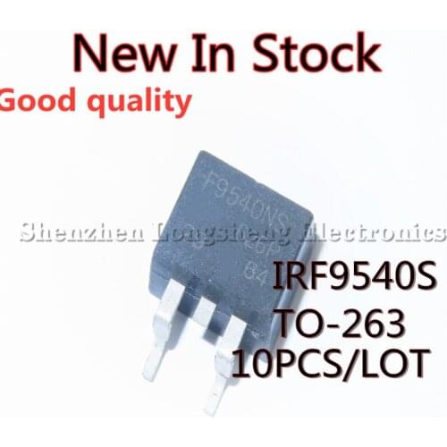 10PCS/LOT IRF9540NSTRLPBF TO-263 IRF9540S F9540S F9540NS IRF9540NS 19A 100V SMD field effect tube New In Stock