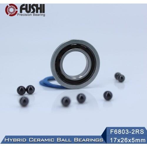 F6803 Hybrid Ceramic Bearing 17*26*5 mm ABEC-1 ( 1 PC) Industry Motor Spindle F6803HC Hybrids Si3N4 Ball Bearings 3NC F6803RS