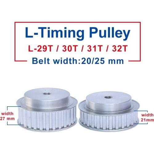 Timing Pulley L-29T/30T/31T/32T Rough Hole 10mm Belt Pulley Aluminum Material Slot Width 21/27mm For L-Timing Belt width 20/25mm