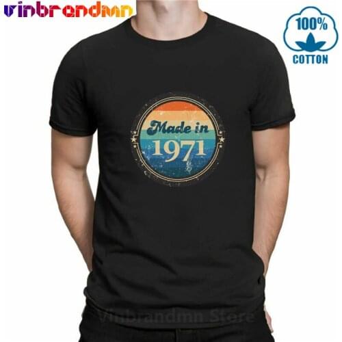 Vintage Made in 1971 All Original Part T shirt men Retro 1971 T-shirt Classic 49th Birthday Fathers Day Gift Tee shirt Summer