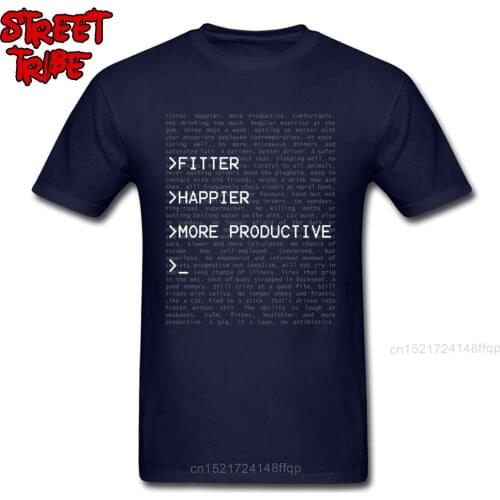 Geek T-shirt Men Programmer T Shirt Fitter Happier & More Productive Letter Tshirt College Rife Designer Top Tees Cotton No Fade