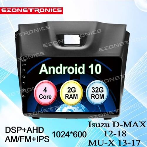 Android 10 Car Multimedia System 9 Inch RDS AM GPS Navigation Mirror Link Radio Player 2G+32G For Isuzu D-MAX 12-18 MU-X 13-17