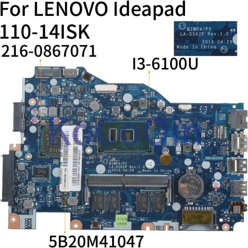 KoCoQin Laptop motherboard For LENOVO Ideapad 110-14ISK I3-6100U Mainboard 5B20M41047 BIWP4/P5 LA-D562P SR2EU 216-0867071
