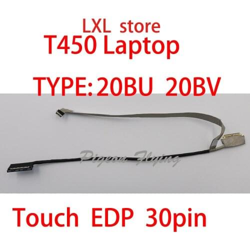 T450 LCD Cable line For lenovo Thinkpad laptop 20BU 20BV screen Cable line with touch EDP 30pin FRU 00HN544 SC10G41384