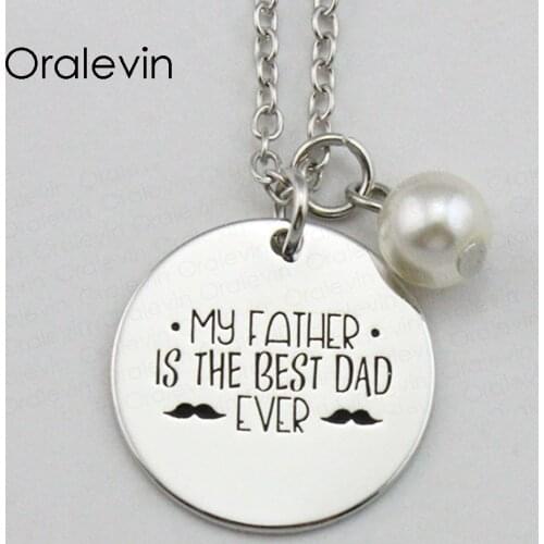 MY FATHER IS THE BEST DAD EVER Inspirational Hand Stamped Engraved Glamour Pendant Female Necklace Jewelry,10Pcs/Lot, #LN2045