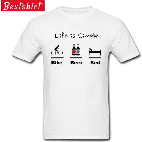 BMX Bike Life White Popular New T Shirt Life is Simple Bike Beer Bed Enduro Bicycle Racer Tshirt Men Ready To Race White Biker