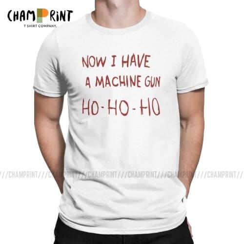 Now I Have A Machine Gun T-Shirt Men Die Hard Christmas Nakatomi Bruce Willis Movie Casual Tees Crewneck T Shirt Summer Clothing