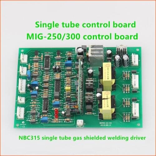 MIG-250/300 control board NBC315 single tube gas shielded welding driver main control board welder circuit board