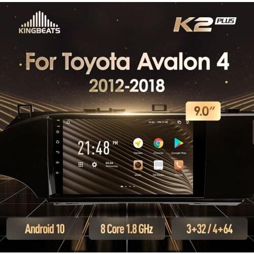 KingBeats Android Octa-Core head unit HU 4G in Dash Car Radio Multimedia Video Player Navigation GPS For Toyota Avalon 4 IV XX40 2012 - 2018 no dvd 2 din Double Din Android Car Stereo 2din