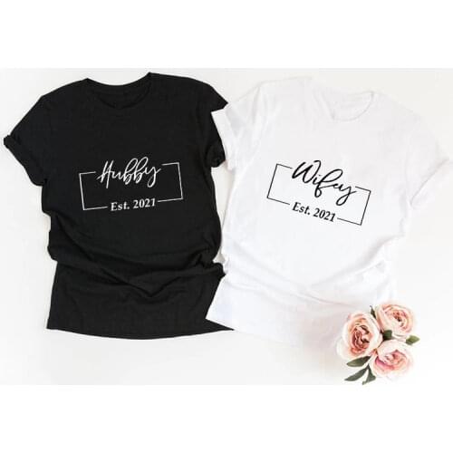 Hubby Wifey Est 2021 Shirts Husband and Wife T Shirts Summer Fashion Honeymoon Shirt Wedding Shirts Pre-wedding Gift