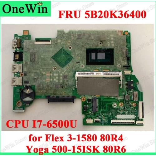 5B20K36400 for Flex 3-1580 80R4 Lenovo Ideapad Yoga 500-15ISK 80R6 15.6” inch Laptop Integrated Graphics BOARDS 14292-1 I7-6500U