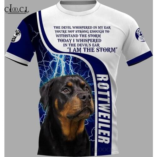 HX 2021 I am a Storm Rottweiler Dog Unisex T-Shirt Men Streetwear 3D Print Harajuku Short Sleeve Casual Pullover Drop Shipping