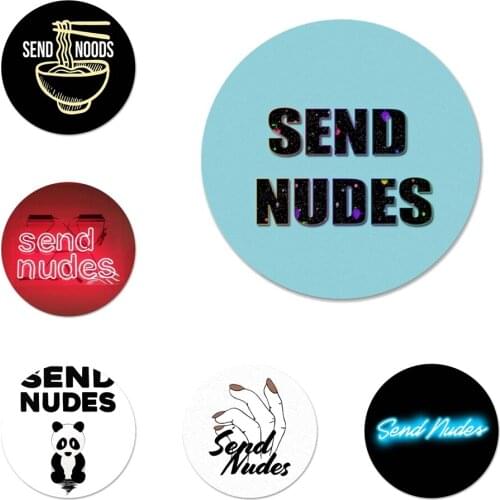 58mm Send Nudes Noods Icons Pins Badge Decoration Brooches Metal Badges For Backpack Decoration