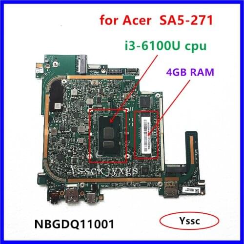 NBGDQ11001 Motherboard ,for Acer Aspire SA5-271 laptop motherboard ,SA5-271 mainboard ,( With i3-6100U CPU + 4GB RAM ) Test OK