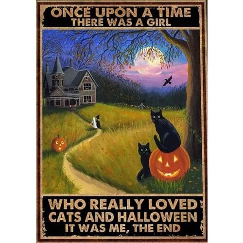 Once Upon A Time There Was A Girl Who Really Loved Cats and Halloween Vintage Tin Sign Art Metal Poster Wall Decor 8x12 Inch