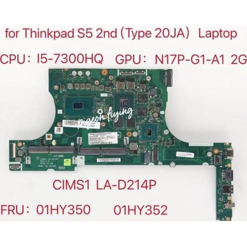 CIMS1 LA-D214P For Thinkapd S5 2nd Gen (Type 20JA) Laptop Motherboard CPU:I5-7300HQ GPU:N17P-G1-A1 2G FRU:01HY351 01HY352 01HY35