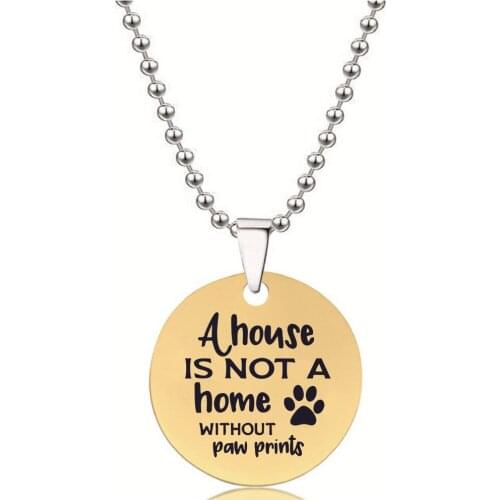 BLINGPAW Stainless Steel Pendant Neckalce A House Is Not A Home Without Paw Prints Keychain Bag Ornaments Tag Gold Black Silver