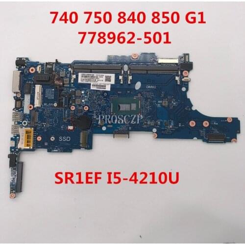 For HP 840 850 G1 Laptop motherboard 778962-001 778962-501 778962-601 6050A2560201-MB-A03 With SR1EF I5-4210U CPUworking well
