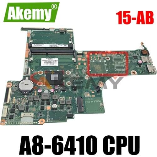 Akemy For HP PAVILION NOTEBOOK 15-AB motherboard 809337-601 809337-001 DA0X22MB6D0 X22 with A8-6410 CPU fully Tested