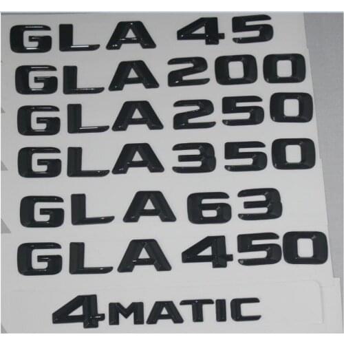 Gloss Black Trunk Letters Number Badge Emblem Emblems for Mercedes Benz GLA45 AMG GLA200 GLA220 GLA250 GLA350 GLA450 4MATIC