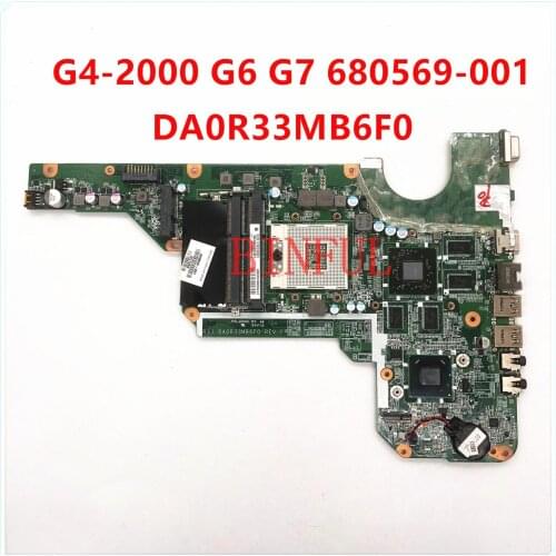 For HP G4 G4-2000 G6 G6-2000 G7 G7-2000 Laptop motherboard 680569-501 680569-001 680570-001 680570-501 DA0R33MB6100% full Tested
