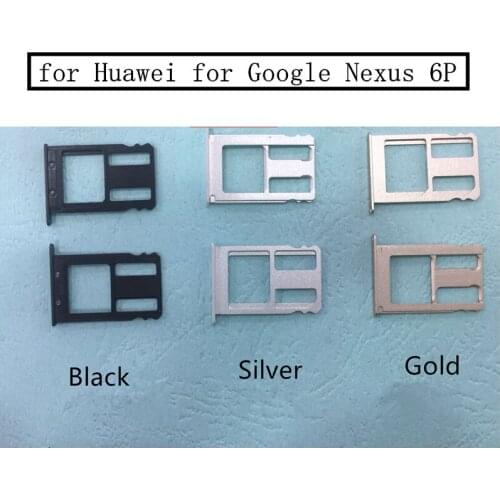 For Google for Huawei Nexus 6P Card Tray Holder SIM Card Slot Adapter Replacement Repair Spare Parts Black Silver Gold