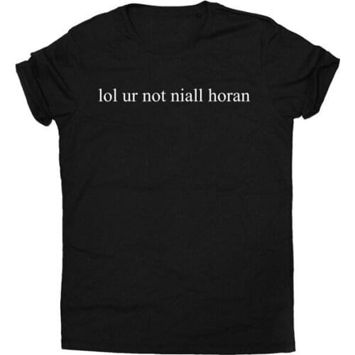Lol ur not niall horan shirt Hipster tshirt tumblr Unisex T-Shirt More Size and Colors-A697