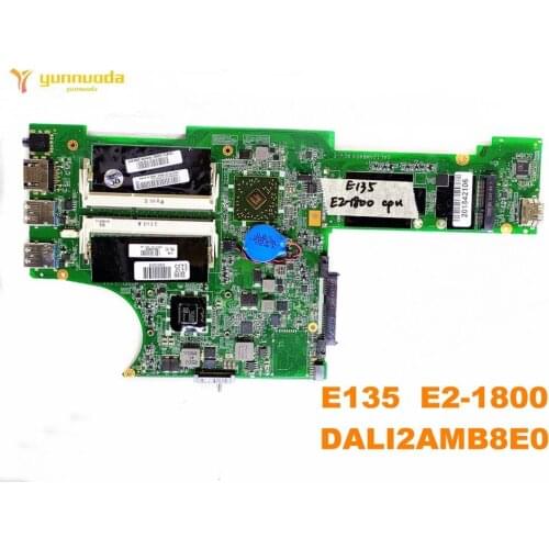 Original for Lenovo E135 motherboard E135 E2-1800 DALI2AMB8E0 tested good free shipping