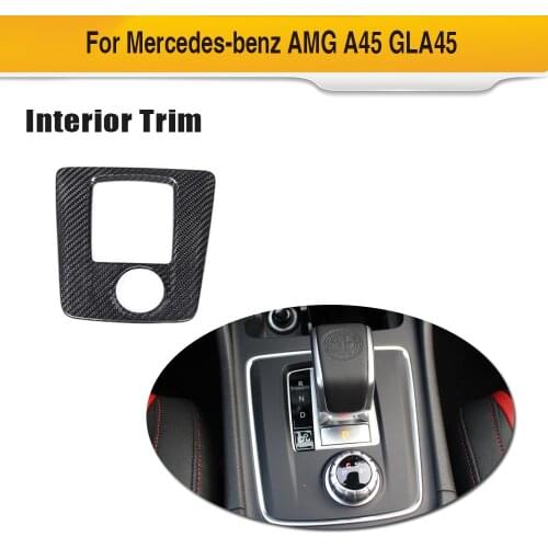 Carbon Fiber Interior Trims For Mercedes-benz W176 A45 C117 X156 CLA45 AMG 16-19 Gear Surround Compartment Base Cover LHD RHD