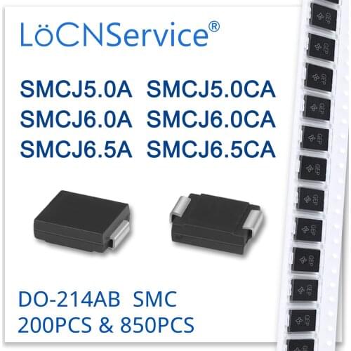 LoCNService 200PCS 850PCS SMCJ SMCJ5.0 SMCJ5.0A SMCJ5.0CA SMCJ6.0 SMCJ6.0A SMCJ6.0CA SMCJ6.5 SMCJ6.5A SMCJ6.5CA Diode DO214AB