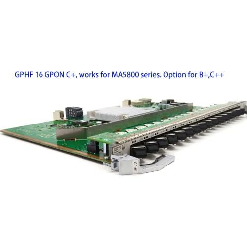 GPHF 16 GPON Card C+, Works for MA5800 Series. GPSF GPUF GPLF MA5800 X2 X7 X15. Option for B+ C