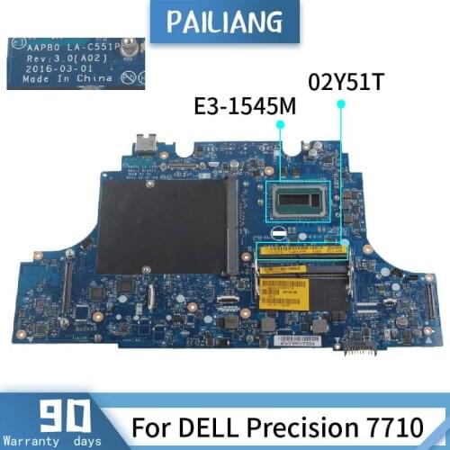 PAILIANG Laptop motherboard For DELL Precision 7710 E3-1545M Mainboard LA-C551P CN-02Y51T SR2QU DDR4 tesed