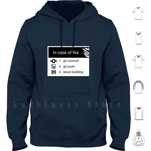 In Case Of Fire hoodies Git Linux Windows Gamer Developper Geek Nerd Fun Nintendo Cool Fire
