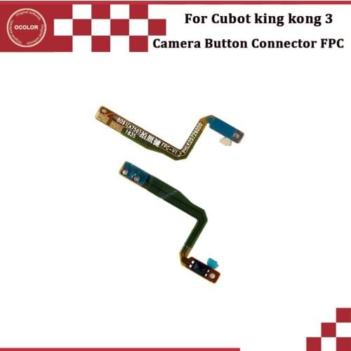 Ocolor For Cubot king kong 3 Camera Button Connector FPC Flex Cable Assembly For Cubot king kong 3 Camera Button Connector FPC