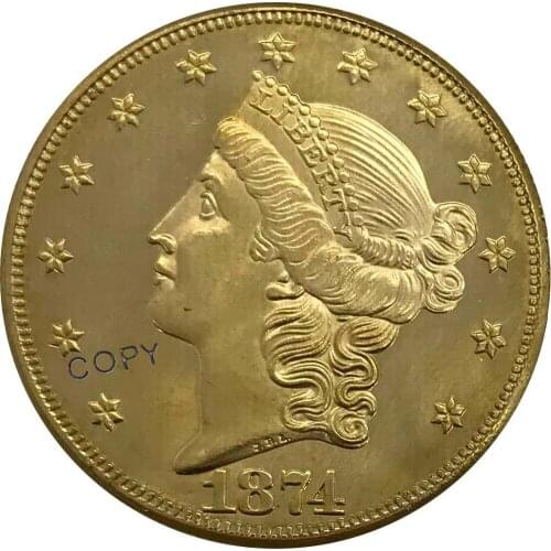 1874 United States 20 Twenty Dollars Liberty Head Double Eagle with motto Gold coin Brass Collectibles Copy Coin