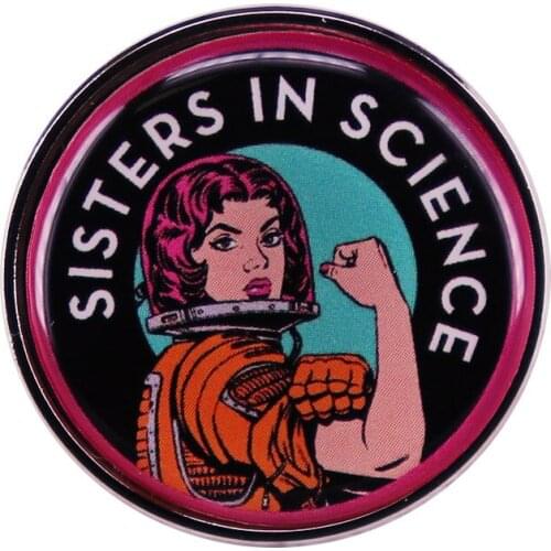 Feminism Women Power Badge Sisters In Science Enamel Pins Lapel Brooch Jewelry