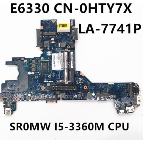 Free shipping For E6330 Laptop motherboard CN-0HTY7X 0HTY7X HTY7X QAL70 LA-7741P With SR0MW I5-3360M CPU working well